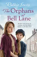 Huérfanos de Bell Lane - Una saga conmovedora y conmovedora - Orphans of Bell Lane - A powerful heartwarming saga