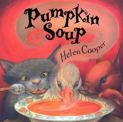 Sopa de calabaza: Un libro ilustrado - Pumpkin Soup: A Picture Book