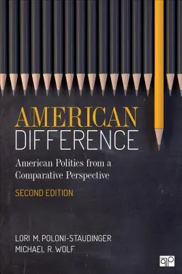 American Difference: Guía de la política estadounidense en perspectiva comparada - American Difference: A Guide to American Politics in Comparative Perspective