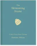 The Skimming Stone: A Short Story about Courage