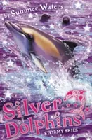 Cielos tormentosos (Delfines Plateados, Libro 8) - Stormy Skies (Silver Dolphins, Book 8)