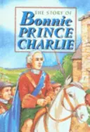 Historia de Bonnie Prince Charlie - Story of Bonnie Prince Charlie