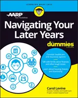 Navegando en tus últimos años para Dummies - Navigating Your Later Years for Dummies