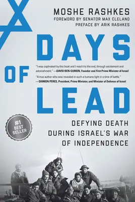 Días de plomo: Desafiando a la muerte durante la Guerra de Independencia de Israel - Days of Lead: Defying Death During Israel's War of Independence