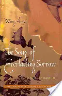 La canción del dolor eterno: Una novela de Shanghai - The Song of Everlasting Sorrow: A Novel of Shanghai