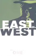 Al Este del Oeste, Volumen 1: La Promesa - East of West Volume 1: The Promise