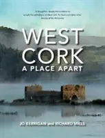 West Cork: Un lugar aparte - West Cork: A Place Apart