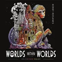 Mundos dentro de mundos - Colorea nuevos reinos - Worlds Within Worlds - Colour New Realms