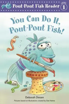 Tú puedes, pez puchero - You Can Do It, Pout-Pout Fish!