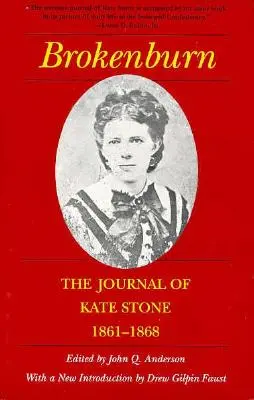 Brokenburn: El diario de Kate Stone, 1861--1868 - Brokenburn: The Journal of Kate Stone, 1861--1868