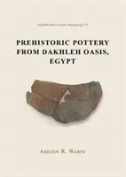 Cerámica prehistórica del oasis de Dakhleh, Egipto - Prehistoric Pottery from Dakhleh Oasis, Egypt