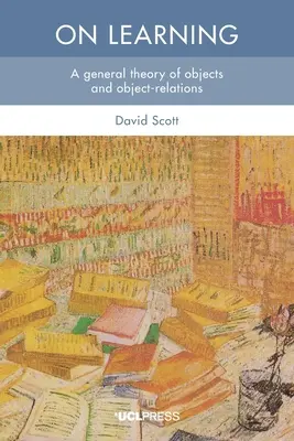 Sobre el aprendizaje: Una teoría general de los objetos y sus relaciones - On Learning: A General Theory of Objects and Object-Relations