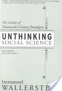 Ciencias sociales irreflexivas: Los límites de los paradigmas del siglo XIX - Unthinking Social Science: Limits of 19th Century Paradigms