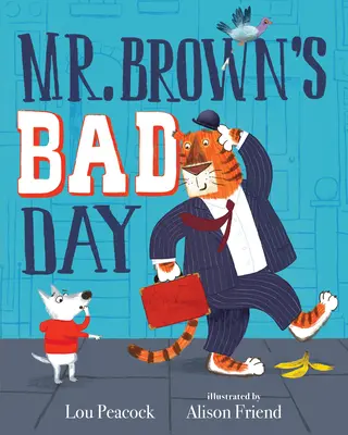 El mal día del Sr. Brown - Mr. Brown's Bad Day