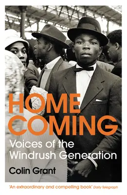 Homecoming - Voces de la generación Windrush - Homecoming - Voices of the Windrush Generation