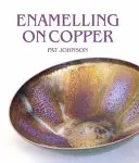 Esmaltado en cobre - Enamelling on Copper