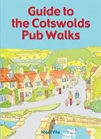 Guía de los paseos por los pubs de los Cotswolds - Guide to the Cotswolds Pub Walks