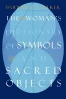 Diccionario femenino de símbolos y objetos sagrados - The Woman's Dictionary of Symbols and Sacred Objects