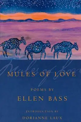 Mulas de amor: Poemas - Mules of Love: Poems