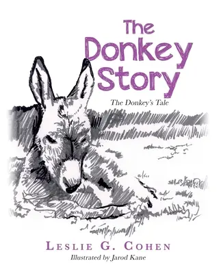 La historia del burro: La historia del burro - The Donkey Story: The Donkey's Tale
