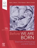 Antes de Nacer - Fundamentos de Embriología y Defectos Congénitos - Before We Are Born - Essentials of Embryology and Birth Defects