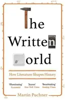 El mundo escrito - Cómo la literatura da forma a la Historia - Written World - How Literature Shapes History