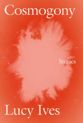 Cosmogonía: Historias - Cosmogony: Stories