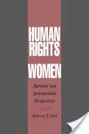 Derechos humanos de la mujer: Perspectivas nacionales e internacionales - Human Rights of Women: National and International Perspectives