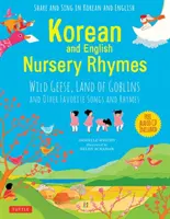 Canciones infantiles en inglés y coreano: Gansos Salvajes, Tierra de Duendes y Otras Canciones y Rimas Favoritas - Korean and English Nursery Rhymes: Wild Geese, Land of Goblins and Other Favorite Songs and Rhymes