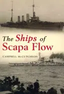 Los barcos de Scapa Flow - The Ships of Scapa Flow