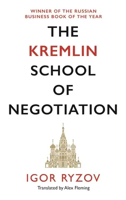 La Escuela de Negociación del Kremlin - The Kremlin School of Negotiation