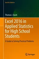 Excel 2016 en Estadística Aplicada para Estudiantes de Secundaria: Guía para la resolución de problemas prácticos - Excel 2016 in Applied Statistics for High School Students: A Guide to Solving Practical Problems
