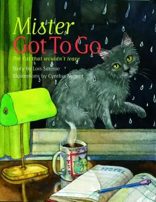 Mister Got to Go: El gato que no quería irse - Mister Got to Go: The Cat That Wouldn't Leave