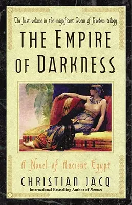 El Imperio de las Tinieblas, 1: Una novela del Antiguo Egipto - The Empire of Darkness, 1: A Novel of Ancient Egypt