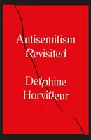 Antisemitismo revisitado - Cómo los rabinos dieron sentido al odio - Anti-Semitism Revisited - How the Rabbis Made Sense of Hatred