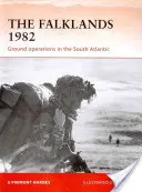 Las Malvinas 1982: Operaciones terrestres en el Atlántico Sur - The Falklands 1982: Ground Operations in the South Atlantic