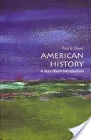 Historia de Estados Unidos: Una introducción muy breve - American History: A Very Short Introduction