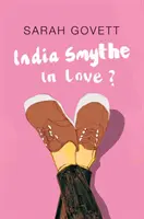 ¿India Smythe enamorada? - India Smythe In Love?