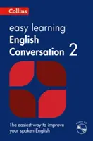 Easy Learning English Conversation Book 2 - Su guía esencial para un inglés preciso - Easy Learning English Conversation Book 2 - Your Essential Guide to Accurate English