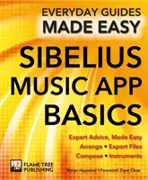 Fundamentos de la aplicación musical Sibelius: Consejos de expertos, ahora más fáciles - Sibelius Music App Basics: Expert Advice, Made Easy