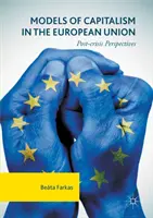 Modelos de capitalismo en la Unión Europea: Perspectivas tras la crisis - Models of Capitalism in the European Union: Post-Crisis Perspectives