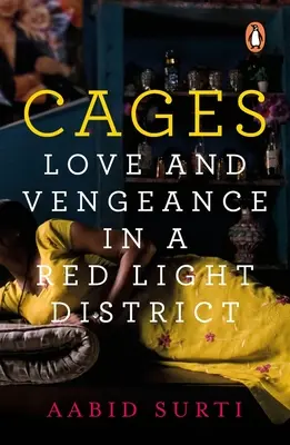 Jaulas: Amor y venganza en un barrio rojo - Cages: Love and Vengeance in a Red-Light District