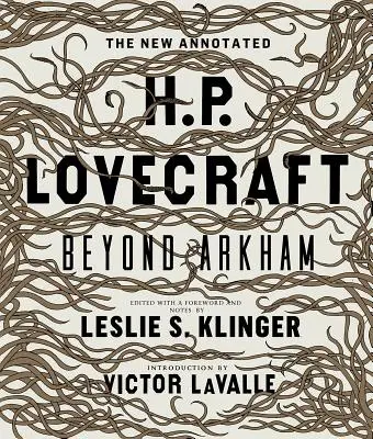 The New Annotated H.P. Lovecraft: Más allá de Arkham - The New Annotated H.P. Lovecraft: Beyond Arkham