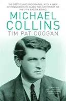 Michael Collins - Biografía - Michael Collins - A Biography