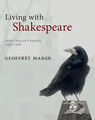 Vivir con Shakespeare: Parroquia de Santa Elena, Londres, 1593-1598 - Living with Shakespeare: Saint Helen's Parish, London, 1593-1598