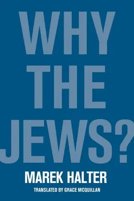 ¿Por qué los judíos? La necesidad de buscar chivos expiatorios - Why the Jews?: The Need to Scapegoat