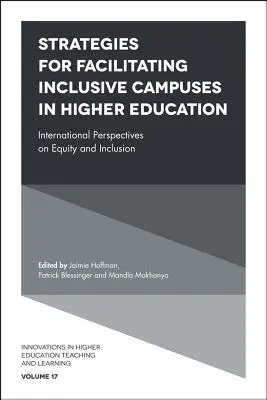 Estrategias para facilitar campus inclusivos en la educación superior: Perspectivas internacionales sobre equidad e inclusión - Strategies for Facilitating Inclusive Campuses in Higher Education: International Perspectives on Equity and Inclusion