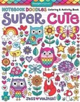 Cuaderno Doodles Super Cute: Libro de actividades y para colorear - Notebook Doodles Super Cute: Coloring & Activity Book