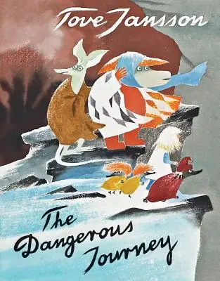 El viaje peligroso: Un cuento del valle de Moomin - The Dangerous Journey: A Tale of Moomin Valley