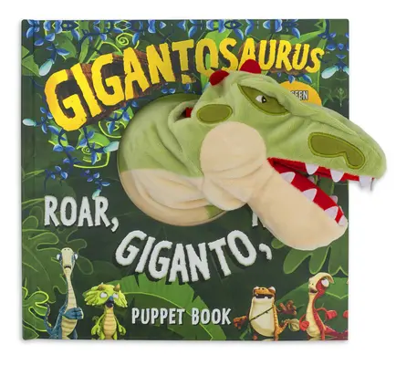 Gigantosaurus: Roar, Giganto, Roar!: Un libro de marionetas - Gigantosaurus: Roar, Giganto, Roar!: A Puppet Book